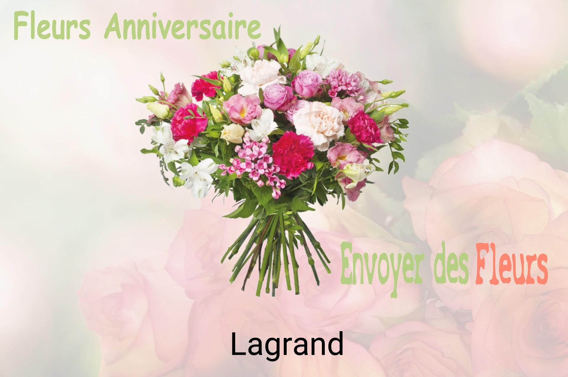 Bouquet de fleurs d’anniversaire livré à Lagrand